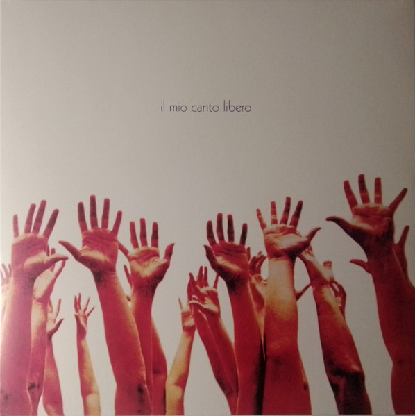 Copertina di Il Mio Canto Libero, Lucio Battisti